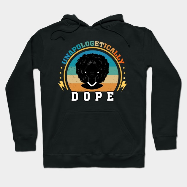 Unapologetically Dope Hoodie by Lord Sama 89